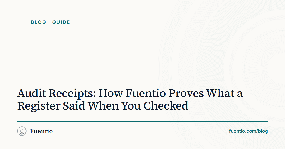 Share image: "Audit Receipts: How Fuentio Proves What a Register Said When You Checked" on Fuentio's paper background, with the Guide label.