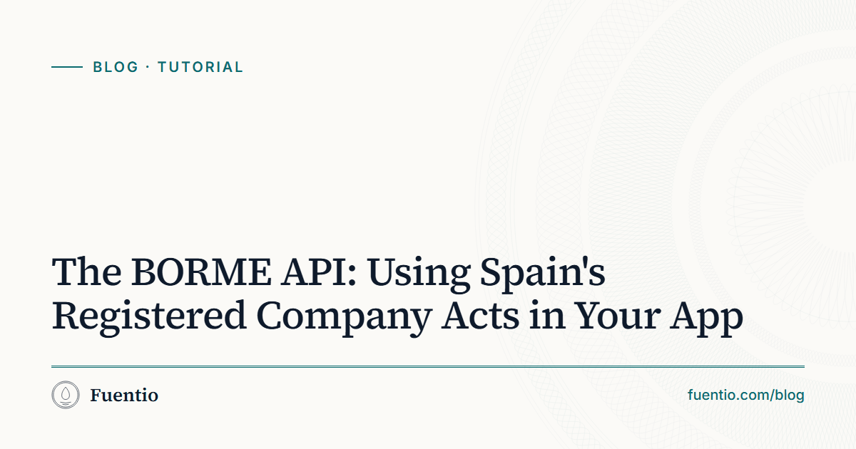 Share image: "The BORME API: Using Spain's Registered Company Acts in Your App" on Fuentio's paper background, with the Tutorial label.