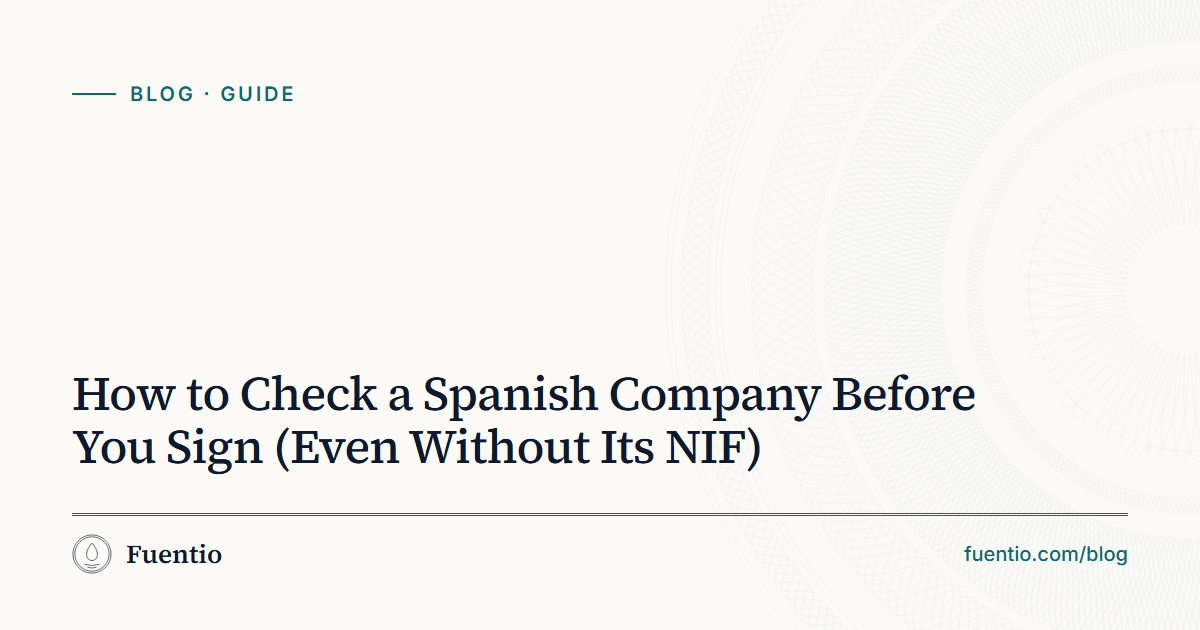 Share image: "How to Check a Spanish Company Before You Sign (Even Without Its NIF)" on Fuentio's paper background, with the Guide label.