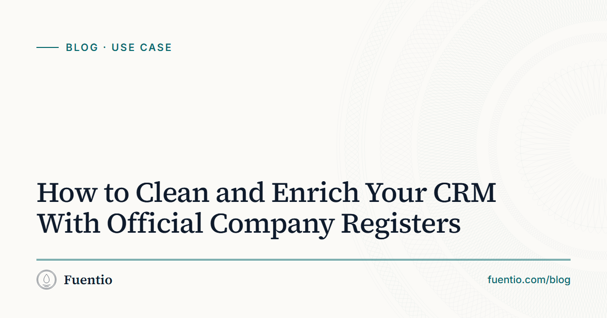 Share image: "How to Clean and Enrich Your CRM With Official Company Registers" on Fuentio's paper background, with the Use case label.