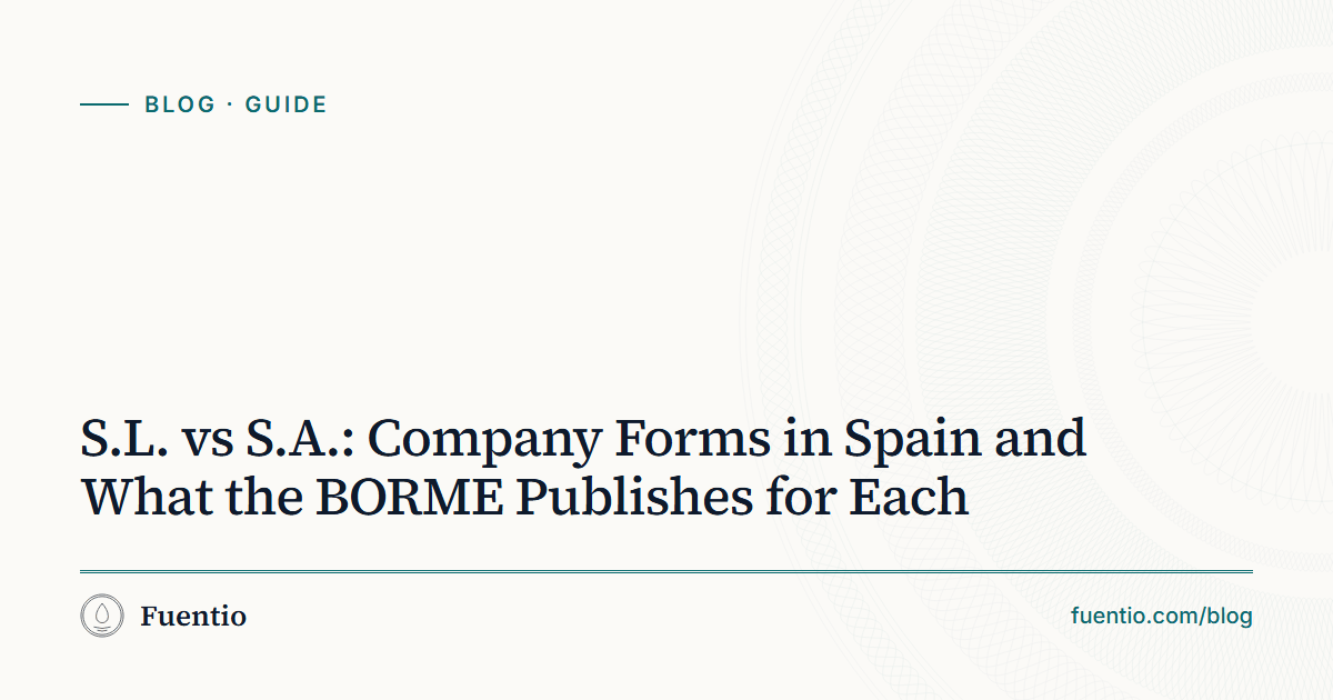 Share image: "S.L. vs S.A.: Company Forms in Spain and What the BORME Publishes for Each" on Fuentio's paper background, with the Guide label.