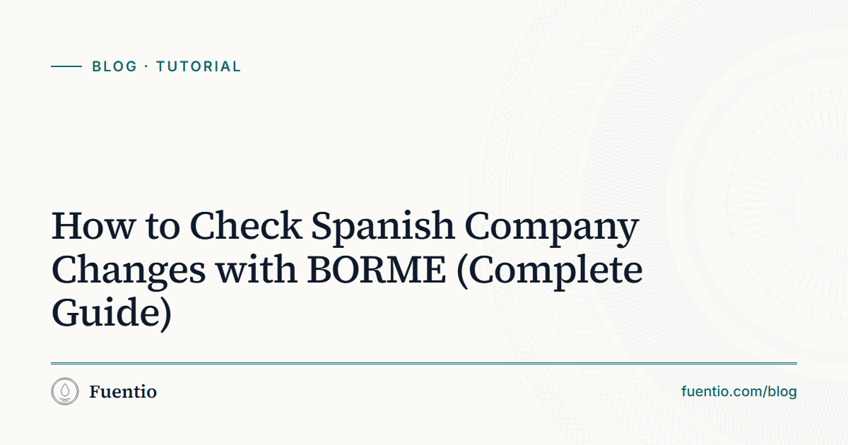 Share image: "How to Check Spanish Company Changes with BORME (Complete Guide)" on Fuentio's paper background, with the Tutorial label.