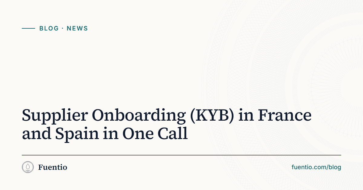 Share image: "Supplier Onboarding (KYB) in France and Spain in One Call" on Fuentio's paper background, with the News label.