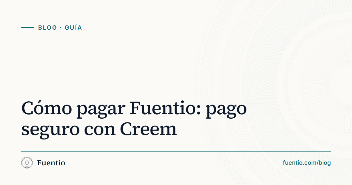 Imagen para compartir: «Cómo pagar Fuentio: pago seguro con Creem» sobre el fondo de papel de Fuentio, con la etiqueta Guía.