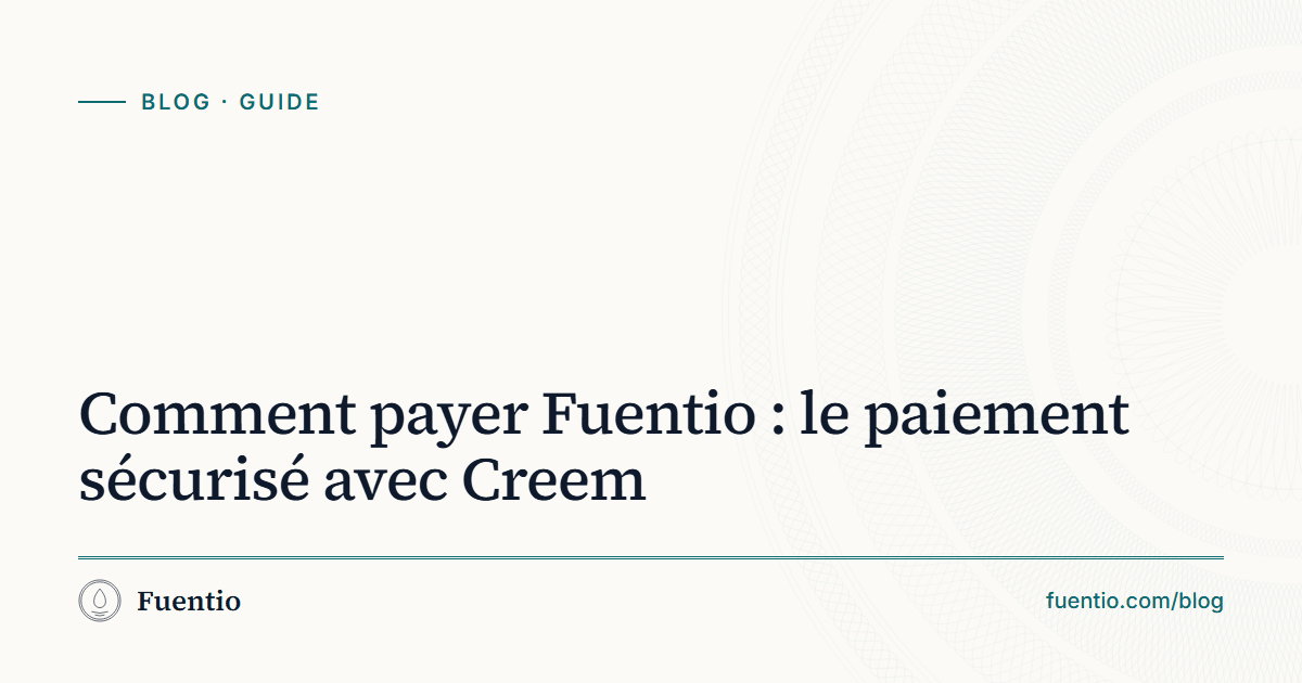 Image de partage : « Comment payer Fuentio : le paiement sécurisé avec Creem » sur le fond papier de Fuentio, avec l’étiquette Guide.