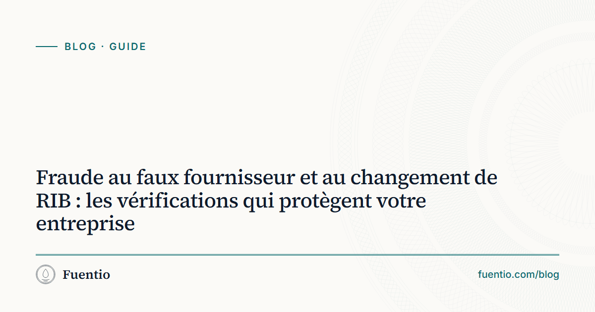 Image de partage : « Fraude au faux fournisseur et au changement de RIB » sur le fond papier de Fuentio, avec l’étiquette Guide.